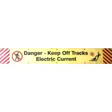 BIG-6690A - Danger-Keep Off Tracks-Electric Current